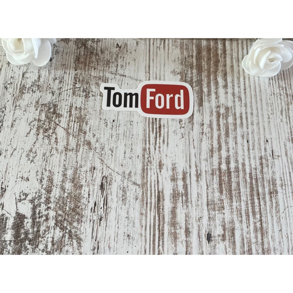 Brand new Tom Ford sticker